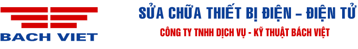 Sửa chữa thiết bị điện – điện tử | Công ty TNHH Bách Việt